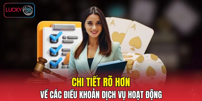 Chi tiết rõ hơn về các điều khoản dịch vụ hoạt động Chi tiết rõ hơn về các điều khoản dịch vụ hoạt động