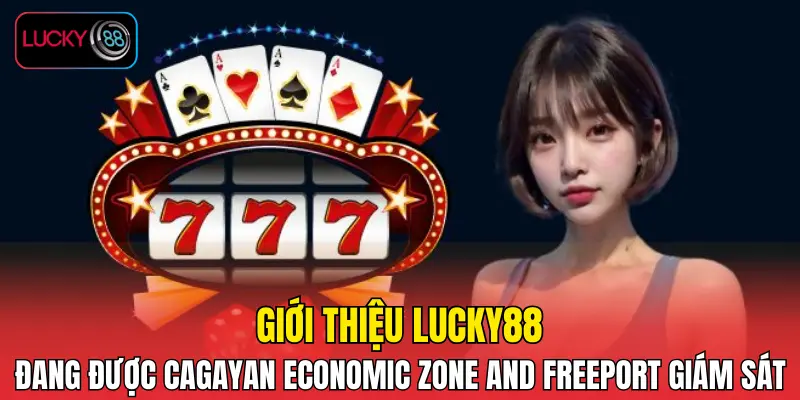 LUCKY88 đang được Cagayan Economic Zone and Freeport giám sát LUCKY88 đang được Cagayan Economic Zone and Freeport giám sát
