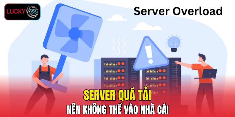 Server quá tải nên không thể vào nhà cái Server quá tải nên không thể vào nhà cái