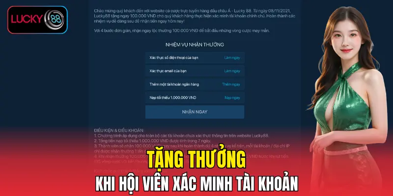 Tặng thưởng khi hội viên xác minh tài khoản Tặng thưởng khi hội viên xác minh tài khoản